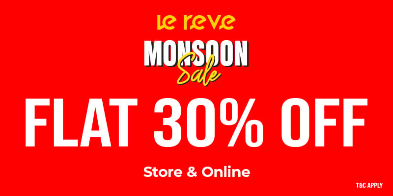 Le Reve Monsoon Sale- Flat 30% off